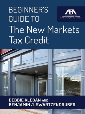 cover image of Beginner's Guide to the New Markets Tax Credit